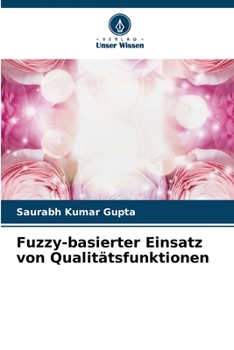 Paperback Fuzzy-basierter Einsatz von Qualitätsfunktionen [German] Book