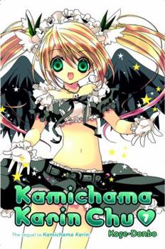 Paperback Kamichama Karin Chu, Volume 7 Book