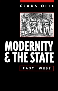 Paperback Modernity and the State: East, West Book