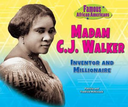 Madam C.J. Walker: Inventor and Millionaire - Book  of the Famous African Americans