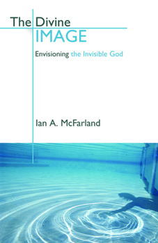 Paperback The Divine Image: Envisioning the Invisible God Book