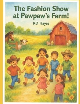 Paperback The Fashion Show on Pawpaw's Farm Book