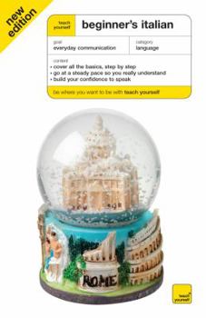 Paperback Teach Yourself Beginner's Italian (Book Only) (TY: Beginner's Courses) Book