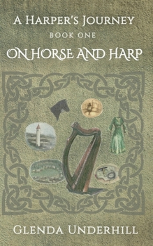 Paperback A Harper's Journey: Book One - On Horse and Harp Book
