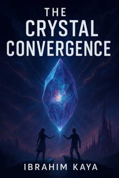 Paperback The Crystal Convergence: 2104 University Olympics Book