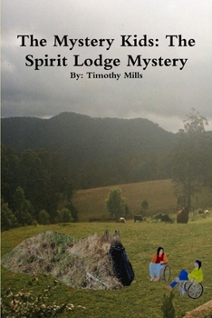 The Mystery Kids: The Spirit Lodge Mystery