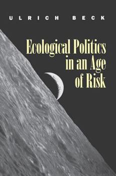 Hardcover Ecological Politics in an Age of Risk Book