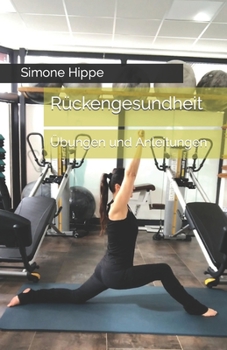 Paperback Rückengesundheit: Übungen und Anleitungen [German] Book