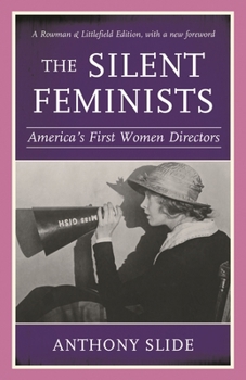 Paperback Silent Feminists: America's First Women Directors Book