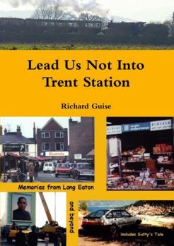 Paperback Lead Us Not Into Trent Station Book