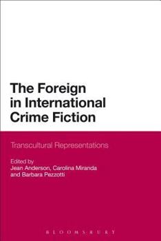 Paperback The Foreign in International Crime Fiction: Transcultural Representations Book