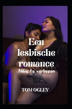 Een lesbische romance: Niks te verliezen