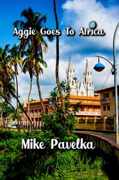Hardcover AGGIE GOES TO AFRICA Book