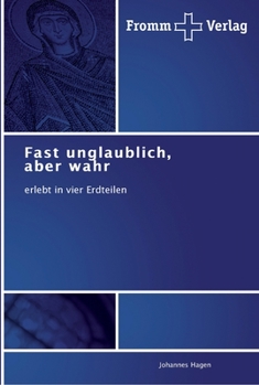 Paperback Fast unglaublich, aber wahr [German] Book