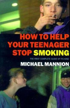 Paperback How to Help Your Teenager Stop Smoking Book