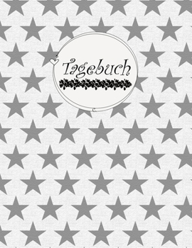 Tagebuch: FÜR DICH // Einschreibbuch für deine Gedanken (Großes Tagebuch Punktraster) Star grey / 150 numerierte Seiten mit Softcover glänzend / Diary ... - Schreibwaren @Cherieeearts (German Edition)