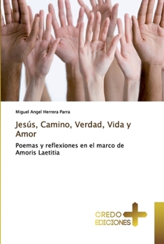 Paperback Jesús, Camino, Verdad, Vida y Amor [Spanish] Book