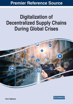 Paperback Digitalization of Decentralized Supply Chains During Global Crises Book