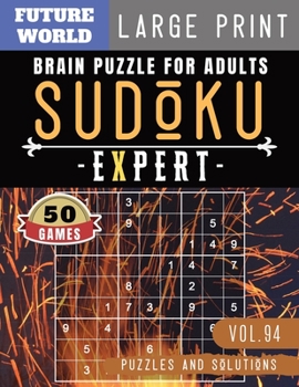 Paperback Sudoku Expert: Brain health games - Sudoku Extreme Hard game Sudoku Puzzles for Brain Sharper [Large Print] Book