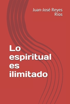 Lo espiritual es ilimitado