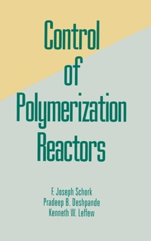 Hardcover Control of Polymerization Reactors Book