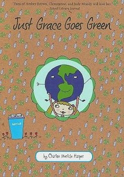Just Grace Goes Green - Book #4 of the Just Grace