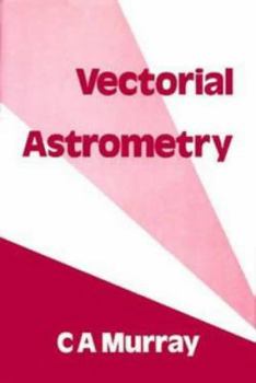 Hardcover Vectorial Astrometry, Book