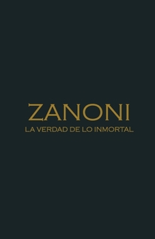 Paperback Zanoni: La Verdad de lo Inmortal [Spanish] Book