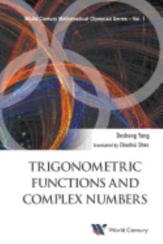 Paperback Trigonometric Functions and Complex Numbers: In Mathematical Olympiad and Competitions Book