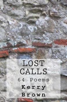 Paperback Lost Calls: 64 Poems Book