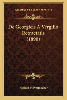 Paperback De Georgicis A Vergilio Retractatis (1890) [Latin] Book