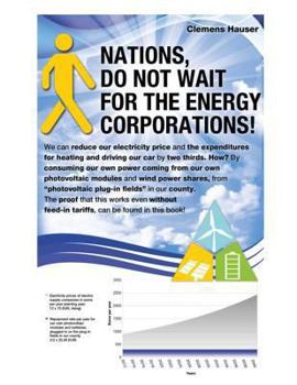 Paperback Nations, Do Not Wait for the Energy Corporations! Book