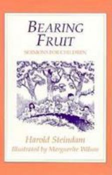 Paperback Bearing Fruit: Sermons for Children Book