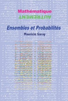 Paperback Ensembles et Probabilités: Mathématique Autrement [French] Book