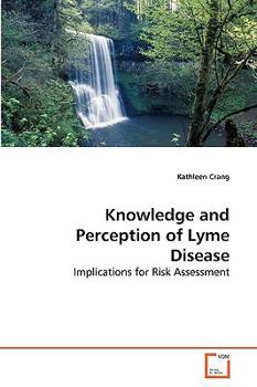 Paperback Knowledge and Perception of Lyme Disease Book