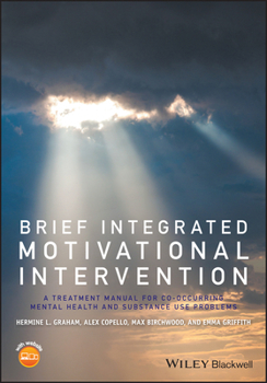 Paperback Brief Integrated Motivational Intervention: A Treatment Manual for Co-Occuring Mental Health and Substance Use Problems Book