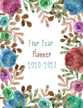 2020-2023 Four Year Planner: Daily Planner Four Year, Agenda Schedule Organizer Logbook and Journal Personal,  48 Months Calendar, 4 Year Appointment, 8.5" x 11", 206 Pages