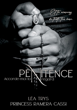 Accorde-moi ton regard (Pénitence T.1) (French Edition)
