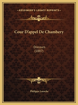 Cour D'appel De Chambery: Discours (1887)