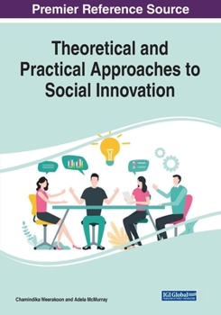 Paperback Theoretical and Practical Approaches to Social Innovation, 1 volume Book