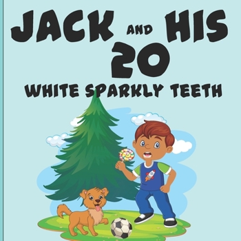 Paperback Jack and His 20 Sparkly Teeth Book