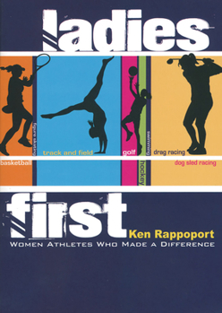 Hardcover Ladies First: Women Athletes Who Made a Difference Book