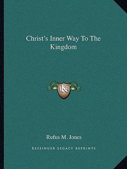 Paperback Christ's Inner Way To The Kingdom Book
