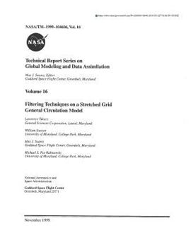 Technical Report Series on Global Modeling and Data Assimilation. Volume 16; Filtering Techniques on a Stretched Grid General Circulation Model