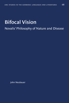 Paperback Bifocal Vision: Novalis' Philosophy of Nature and Disease Book