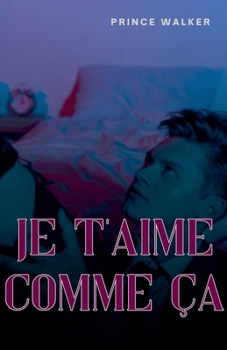 Paperback Je t'aime comme ça [French] Book