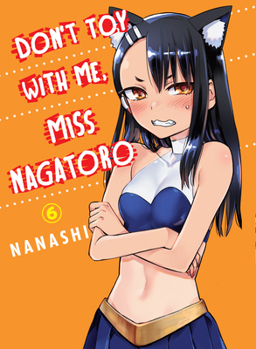 Paperback Don't Toy with Me, Miss Nagatoro 6 Book