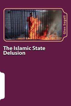 Paperback The Islamic State Delusion Book