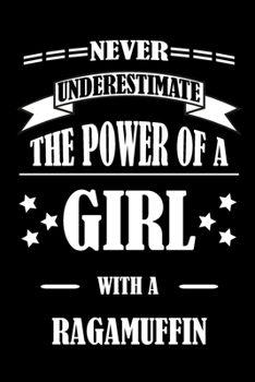 Paperback Never Underestimate The Power of a Girl With a RAGAMUFFIN: A Journal to organize your life and working on your goals: Passeword tracker, Gratitude jou Book