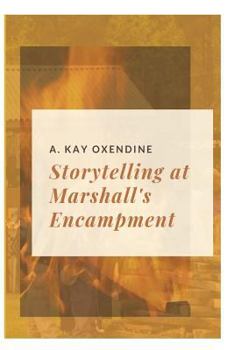 Paperback Storytelling at Marshall's Encampment Book